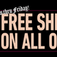 Free shipping on all orders